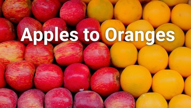 Apples to Oranges comparison